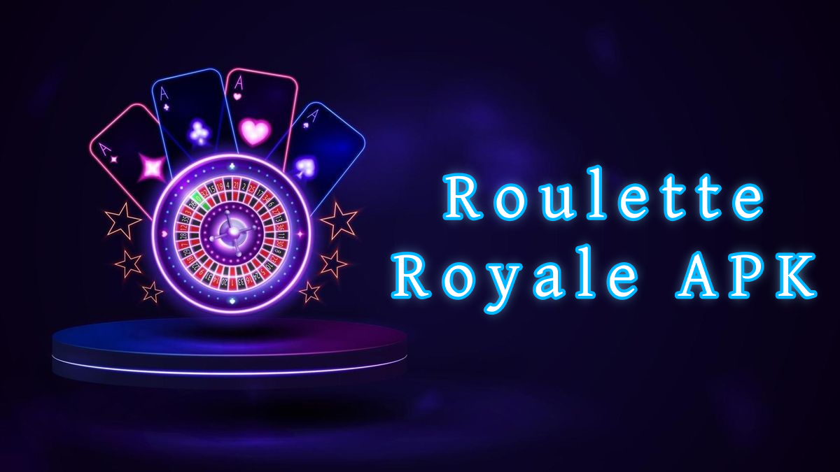Roulette Royale APK پاکستان